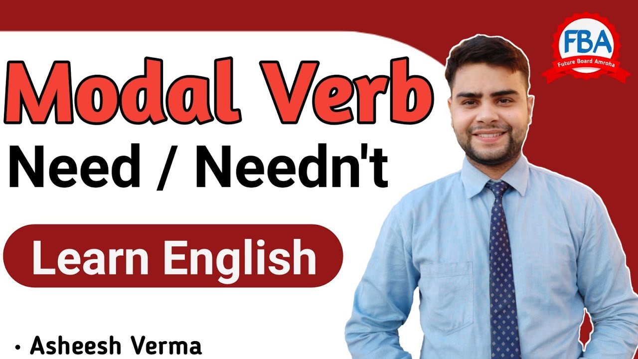 Need / Need not May | Modal Verbs | How to use Need / Need not |Tricks | How to use Need / Need not