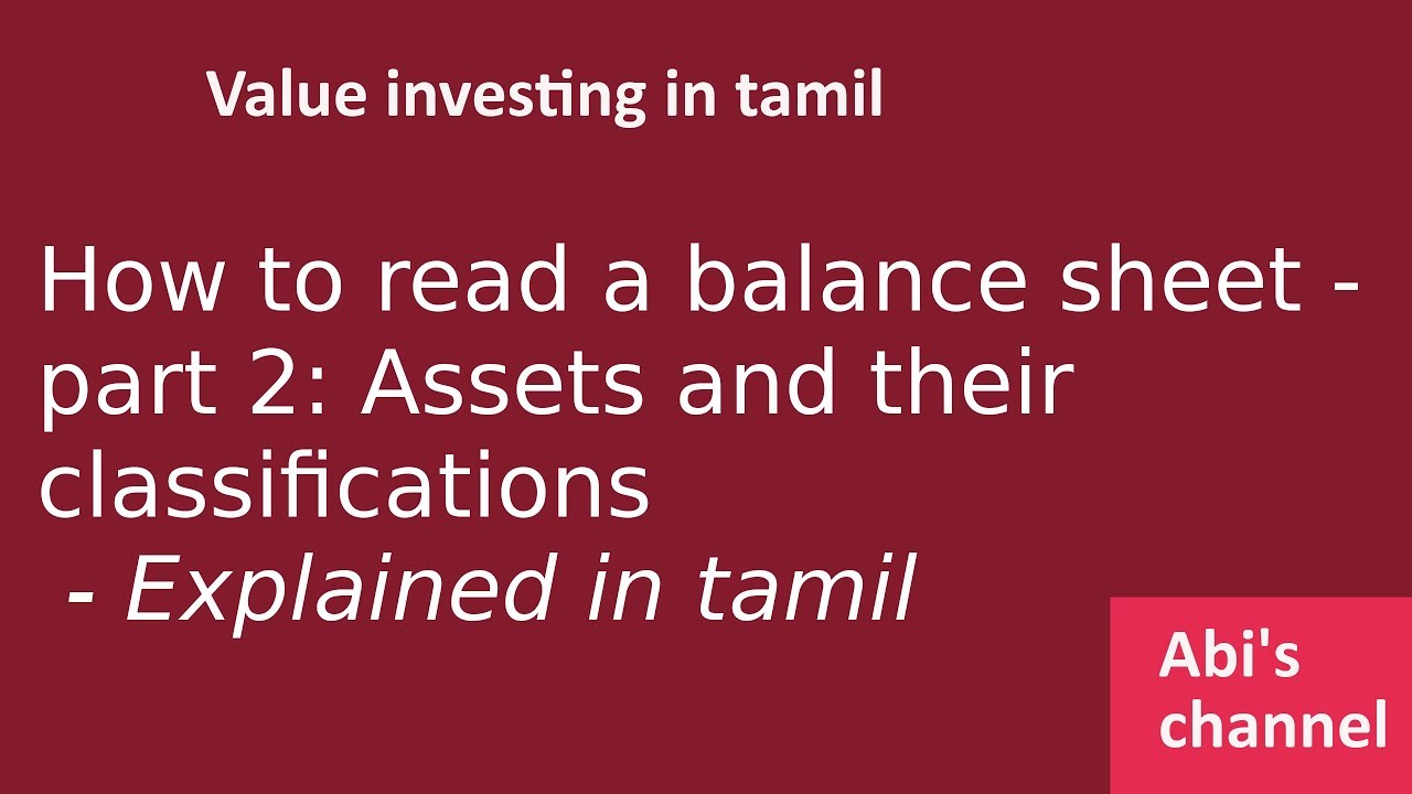 How to read a balance sheet | Part 2 | Assets and its classifications ...