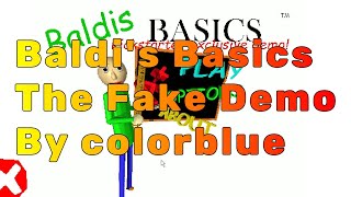 The Fake Demo (Baldi's Basics Mod)
