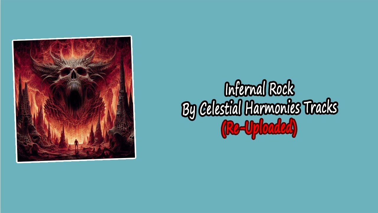 Watch Infernal Rock by Celestial Harmonies Tracks (Original Song) | Re-Uploaded on YouTube Watch Infernal Rock by Celestial Harmonies Tracks (Original Song) | Re-Uploaded on YouTube