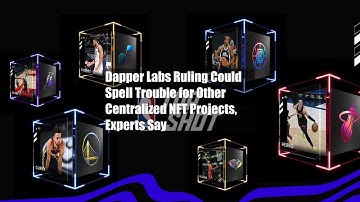 Dapper Labs Ruling Could Spell Trouble for Other Centralized NFT Projects, Experts Say