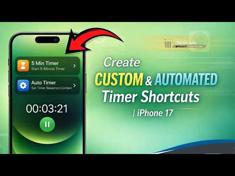 Create CUSTOM & AUTO Timer Shortcuts on iPhone 17 Series