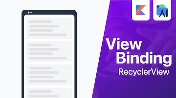 View Binding with RecyclerView Adapter - Android Studio Tutorial