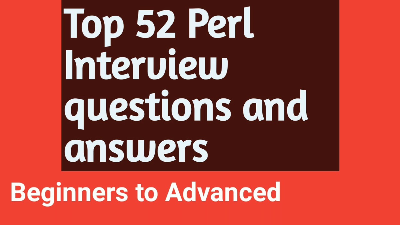 Top 52 Perl interview questions and answers - from beginners to Advance - YouTube