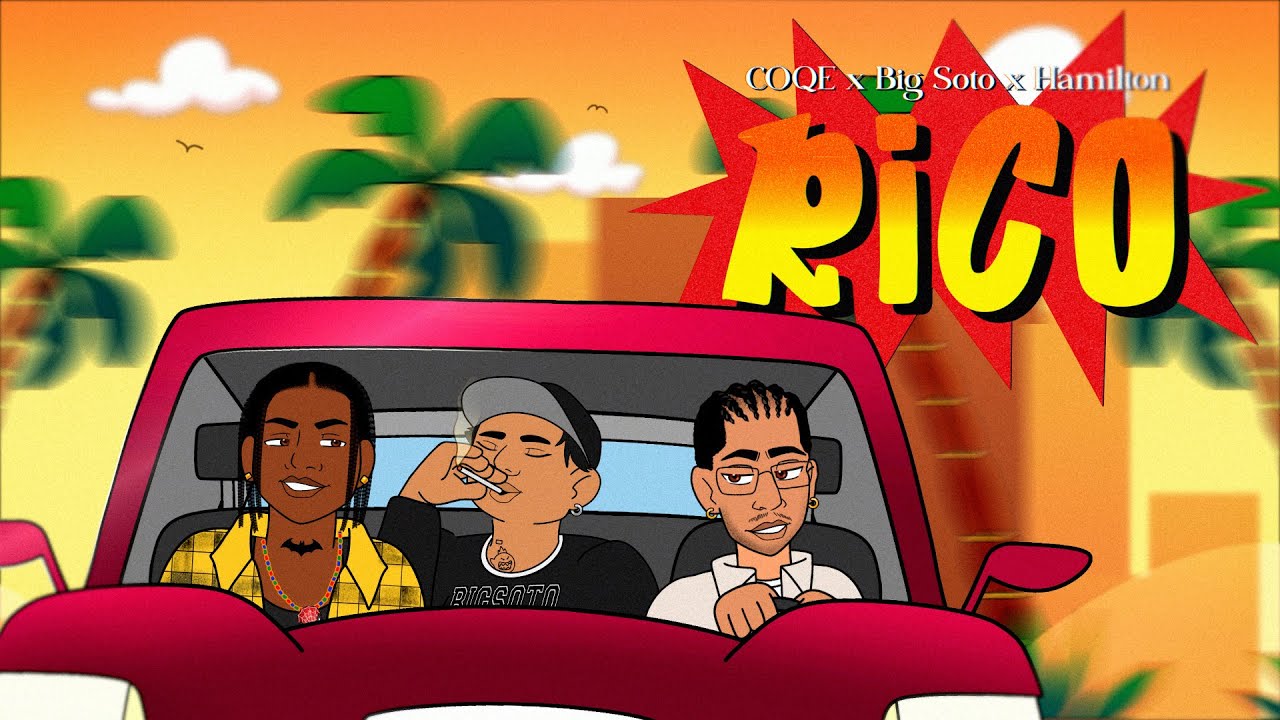 COQE x Hamilton x Big Soto - Rico (Video animado) - YouTube