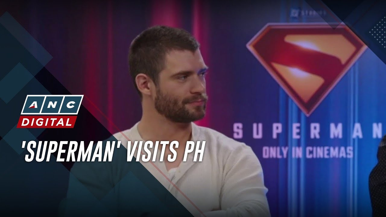 'Mabuhay!' Stars of 'Superman' get up close and personal with Filipino fans | ANC