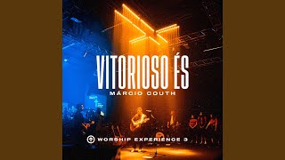 Vitorioso És (Ao Vivo)