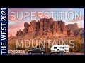 The Superstition Mountains - The West 2021 Episode 6