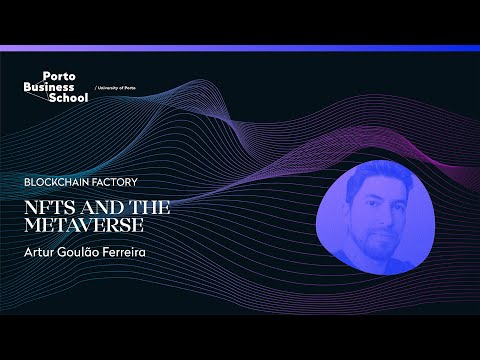 Webinar: NFTs and the Metaverse | Artur Goulão Ferreira