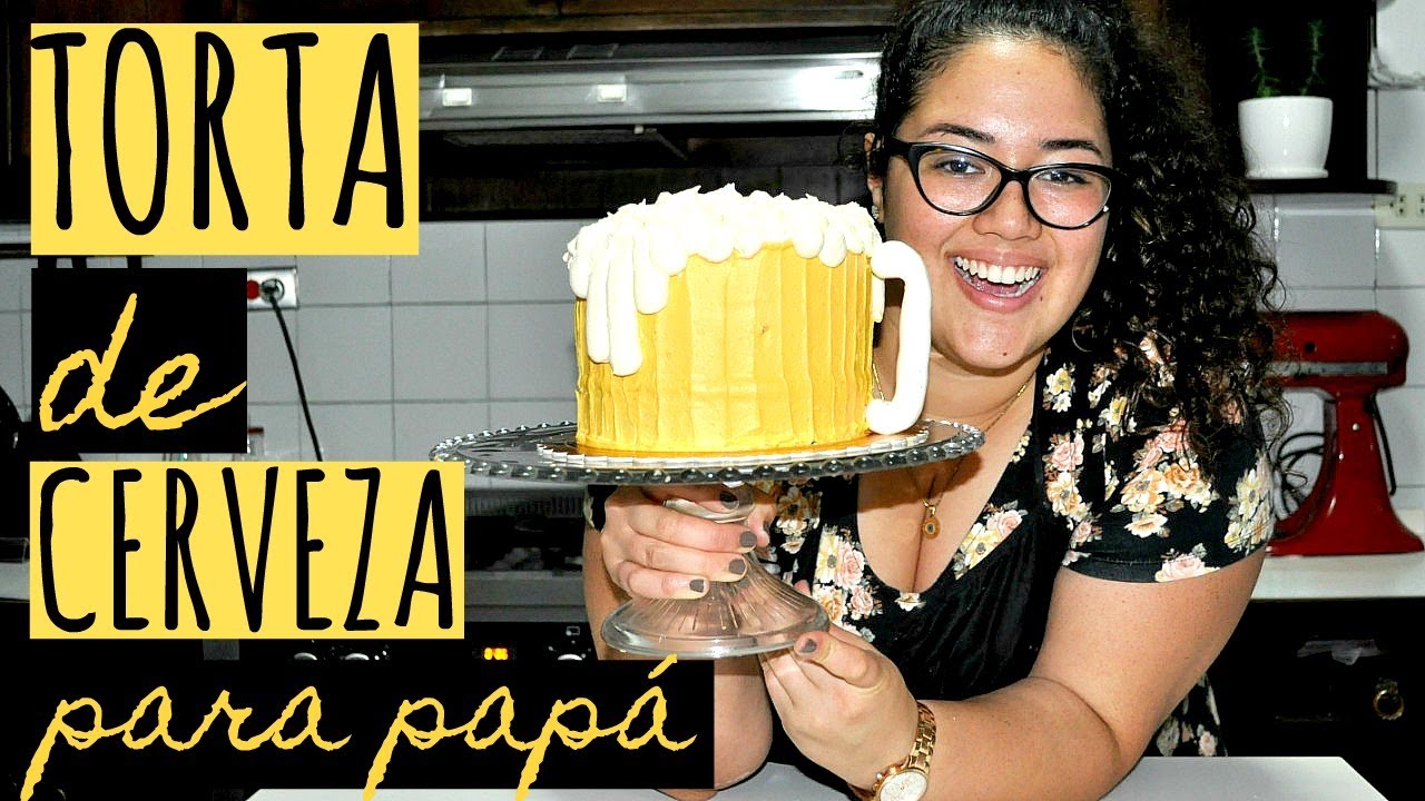 Torta En Forma De Cerveza Para Papa Andrea Cevallos Youtube