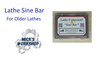 Lathe Sine Bar on an Old Clausing Lathe