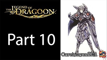 The Legend of Dragoon (PSX) - Part 10