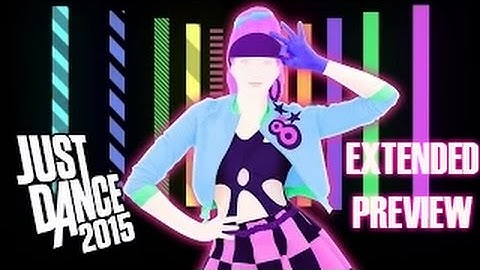 Extended Preview! - Ariana Grande Ft Iggy Azalea and Big Sean - Problem - Just Dance 2015