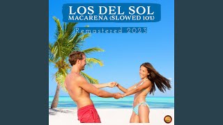 Macarena (Slowed 10 %) - Los Del Sol