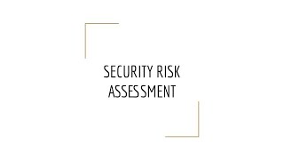 Security Risk Assessment