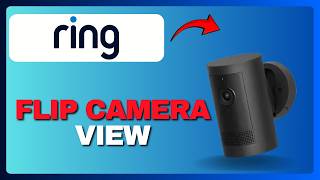 How to Flip Ring Camera View Outdoor (Full Guide) 2026!