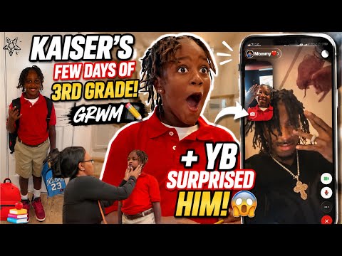 GRWU FOR KAISER'S FIRST FEW DAYS OF 3RD GRADE + NBA YOUNGBOY SURPRISED HIM...