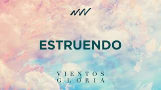 Video thumbnail of "Estruendo - Vientos de Gloria | New Wine"