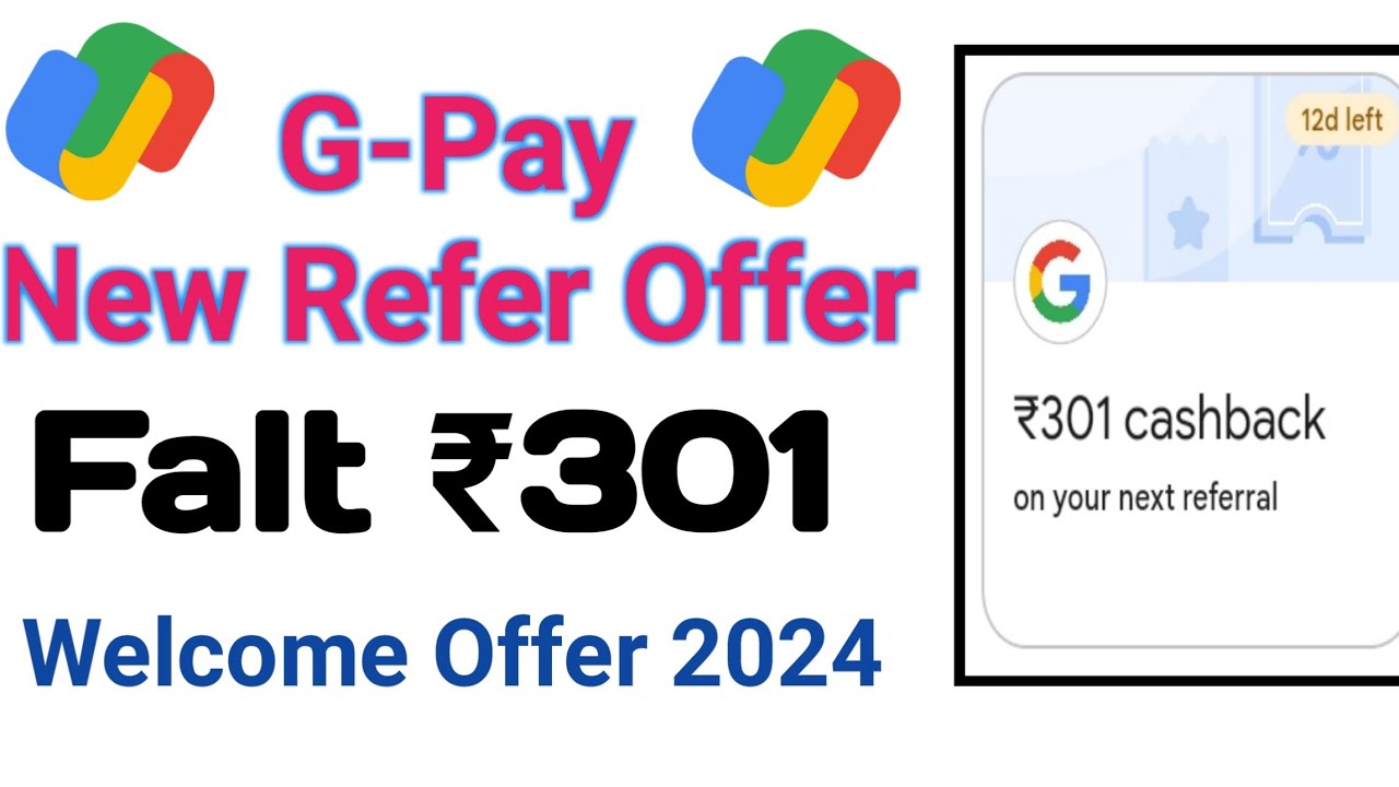 g-pay-refer-and-earn-301-in-bank-301-in-g-pay-new-refer-and