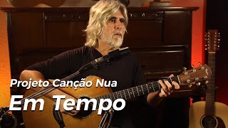 Vignette de la vidéo "Projeto Canção Nua: Em Tempo, de Oswaldo Montenegro, Mongol e Raique Macau"