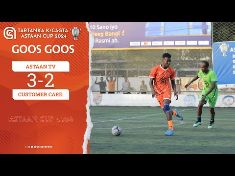 Goos Goos: Astaan TV (3-2) Astaan Customer Care | Astaan Cup 2024-25.