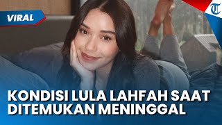 Kondisi Lula Lahfah Saat Ditemukan Meninggal Dunia Di Apartemen, Polisi Ungkapkan Hal Ini