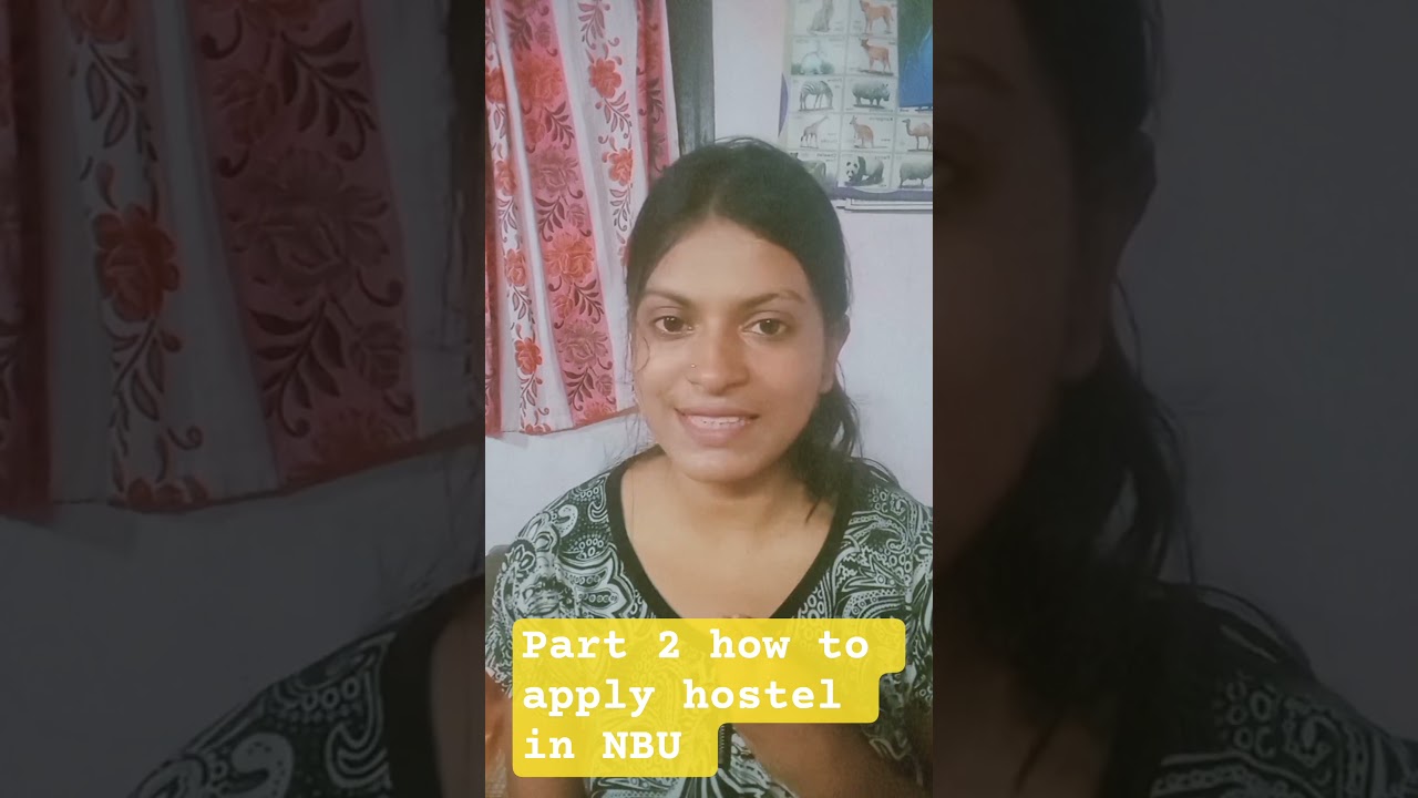 how to apply for hostel in NBU part 2 
