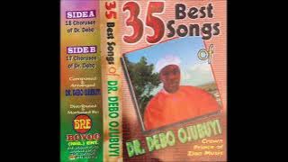 Apostle Debo Ojubuyi 35 Best Song