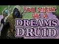 You might be a circle of dreams  druid subclass guide for dnd 5e