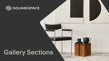 Gallery Sections | Squarespace 7.1