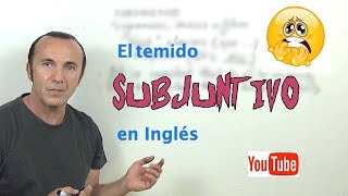 Subjuntivo. Inglés para hablantes de español