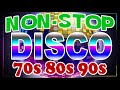 Nonstop Disco Dance Songs 80s 90s Legends - Golden Disco Dance Songs 70s 80s 90s Eurodisco Megamix