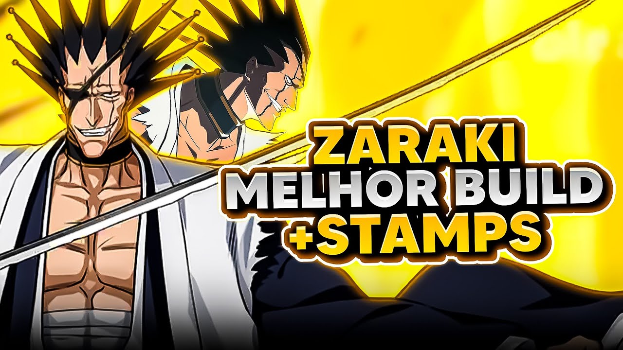 O MELHOR POSSÍVEL! O GUIA DEFINITIVO DO NOVO ZARAKI | Bleach Soul Resonance