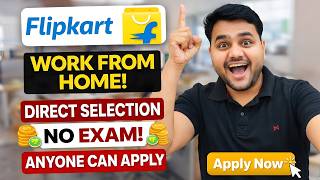 🔴Flipkart - Work From Home | Work From Home Jobs 2026 | Flipkart Recruitment 2026 | Customer Support