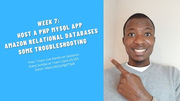 Week 7: Host a PHP MySQL App - Amazon RDS - Troubleshooting - Free AWS Training - AWS Hands-on