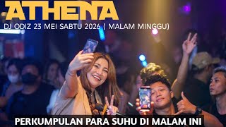 DJ ODIZ ATHENA SATURDAY, MAY 23, 2026 (SATURDAY NIGHT)