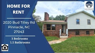 "Pinnacle NC Homes For Rent" For Rent 2020 Bud Tilley Rd.  Pinnacle, NC 27043
