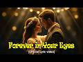 Forever in Your Eyes  [Official Lyric video] Love Songs 80s 90s