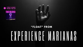 Float (Feat. Sarah Beth Pfeifer) Lyric Video