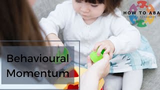 How to Use Behavioral Momentum in Teaching and Behavior Management