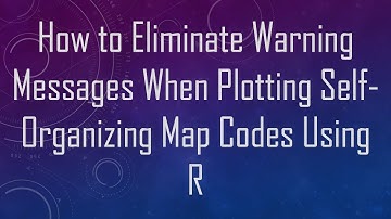 How to Eliminate Warning Messages When Plotting Self-Organizing Map Codes Using R