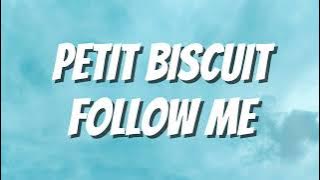 Petit Biscuit - Follow Me (Audio)