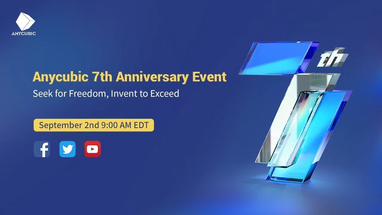 Anycubic 7th Anniversary Event | [Recorded]