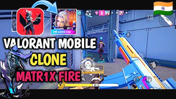 VALORANT MOBILE CLONE | MATRIX FIRE