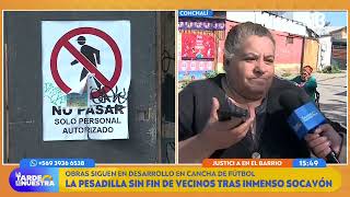 Socavón sigue siendo un dolor de cabeza para vecinos | La Tarde es nuestra