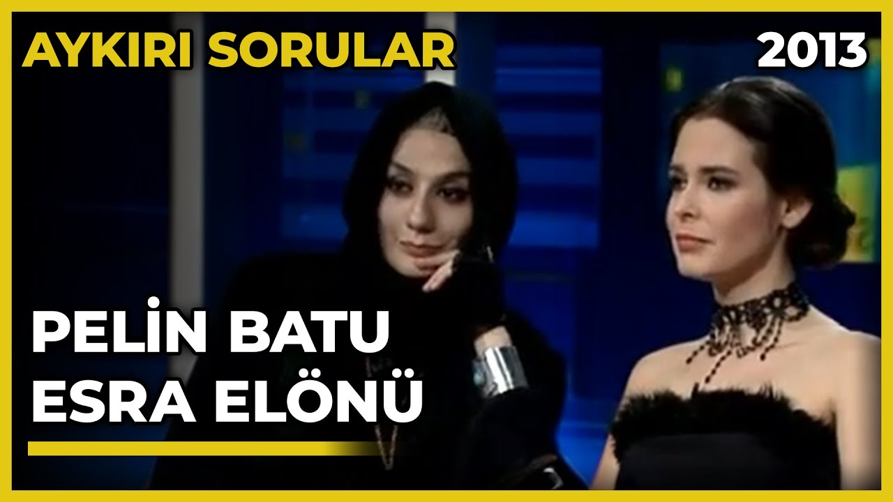 Aykırı Sorular: Pelin Batu ve Esra Elönü - 05.01.2013