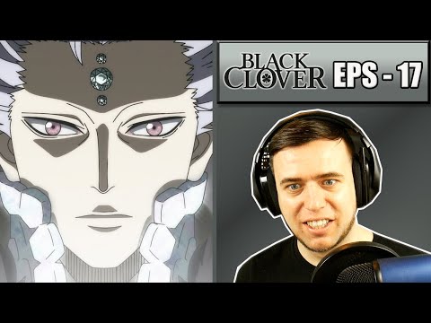 NOW HERES A FIGHT! - Black Clover Episode 17 - Rich Reaction