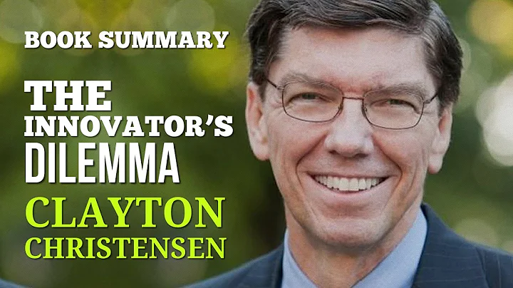 The Innovator’s Dilemma by Clayton Christensen (Book Summary & Recommended Read)
