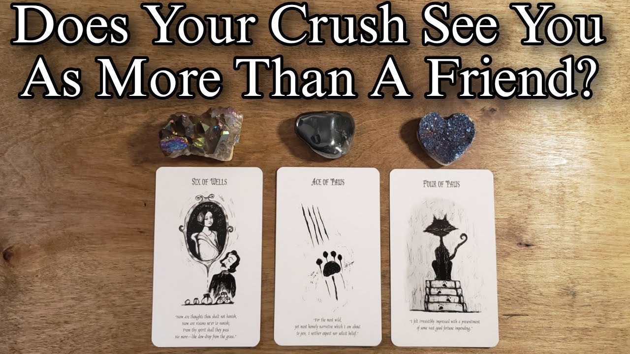 👿🔥 Does Your Crush See You As More Than A Friend? Pick A Card Reading