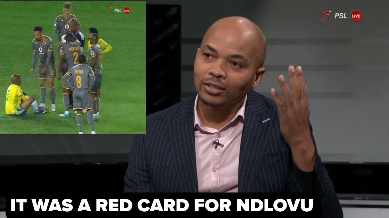 Match Analysis Sundowns vs Kaizer Chiefs | Ndlovu Red Card 